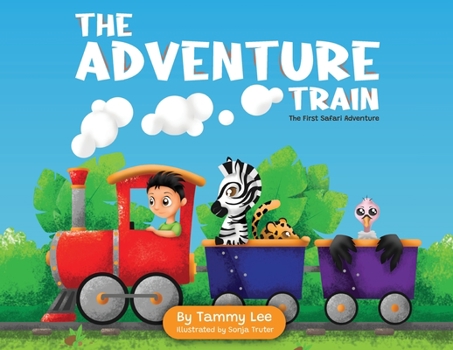 Paperback The Adventure Train: The First Safari Adventure Book