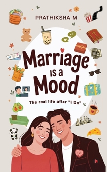 Paperback Marriage is a Mood: The Real Life After "I do" Book