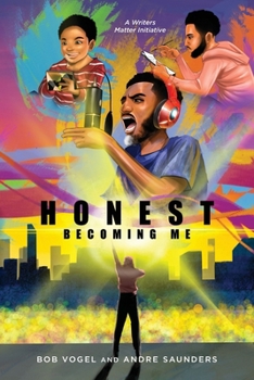 Paperback Honest, Becoming Me: Hip-Hop Artist Andre Saunders' Personal Journey Book