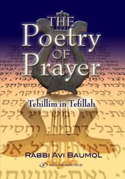 Hardcover The Poetry of Prayer: Tehillim in Tefillah Book