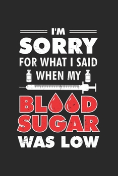 I' m Sorry what i Said: Blutzucker Kalender/ Notizbuch I Kalender 2020-2021 DIN A5 136 Seiten Blutzuckertagebuch I Insulin Kalender I Blutzuckerspiegel Pass ! Geschenk f�r Diabetiker,
