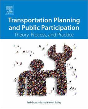 Paperback Transportation Planning and Public Participation: Theory, Process, and Practice Book