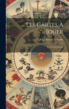 Hardcover Les Cartes À Jouer: Et La Cartomancie [French] Book