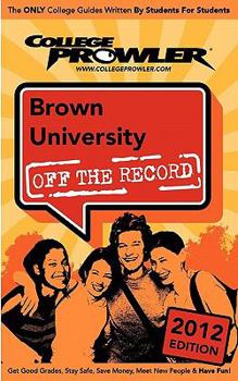 Paperback Brown University 2012: Off the Record Book