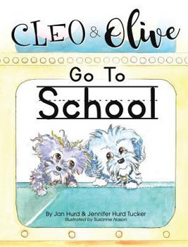 Hardcover Cleo And Olive Go To School Book