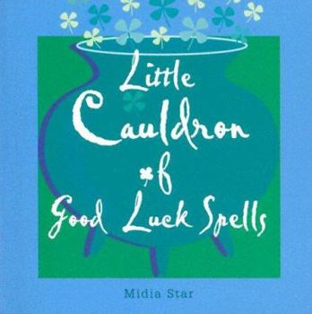 Spiral-bound Little Cauldron of Good Luck Spells Book