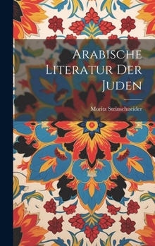 Hardcover Arabische Literatur Der Juden [German] Book