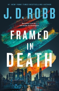 Framed in Death - Book #61 of the In Death