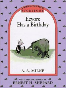 Hardcover Eeyore Has a Birthday Storybook Book