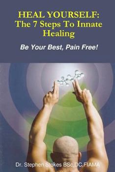 Paperback Heal Yourself: The 7 Steps To Innate Healing Book