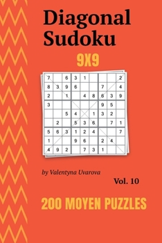 Paperback Diagonal Sudoku: 200 Moyen Puzzles 9x9 vol. 10 [French] Book
