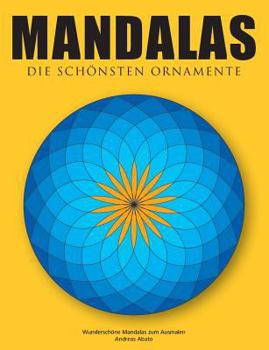 Paperback Mandalas - Die schönsten Ornamente: Wunderschöne Mandalas zum Ausmalen [German] Book
