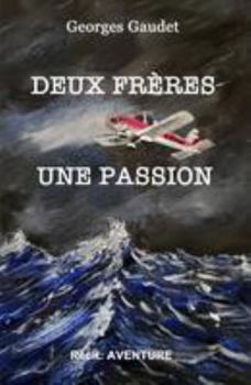 Paperback Deux freres, une passion [French] Book