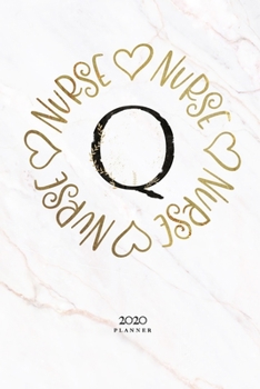 Paperback 2020 Planner: Vintage Gold Floral Letter "Q" Monogram Nurse Gift Book