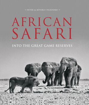 Hardcover African Safari: Into the Great Game Reserves Book