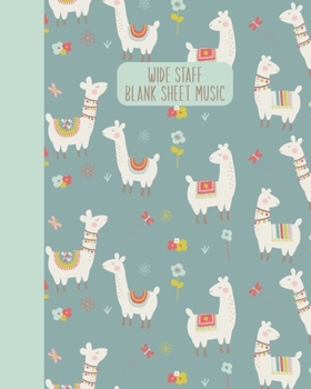 Wide Staff Blank Sheet Music: Extra Large Staves Manuscript Paper Notebook | Whimsical Llama Illustration Pattern Cover Design in Teal Green