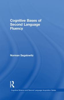 Hardcover Cognitive Bases of Second Language Fluency Book
