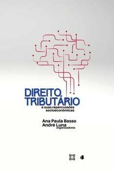 Paperback Direito Tributário E Suas Repercussões Socioeconômicas [Portuguese] Book