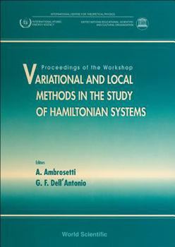 Hardcover Variational and Local Methods in the Study of Hamiltonian Systems - Proceedings of the Workshop Book