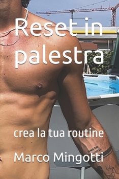 Paperback Reset in palestra: crea la tua routine [Italian] Book