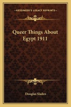 Paperback Queer Things About Egypt 1911 Book