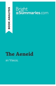 The Aeneid by Virgil (Book Analysis): Detailed Summary, Analysis and Reading Guide