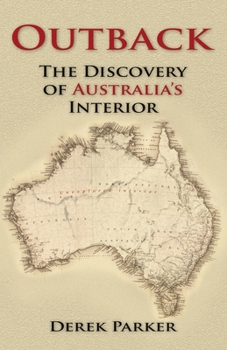 Outback: The Discovery of Australia's Interior
