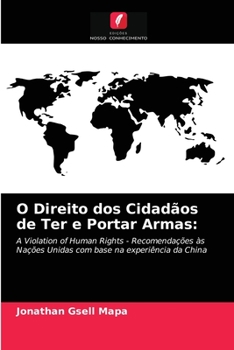 Paperback O Direito dos Cidadãos de Ter e Portar Armas [Portuguese] Book