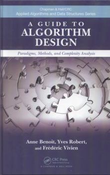 Paperback A Guide to Algorithm Design: Paradigms, Methods, and Complexity Analysis Book