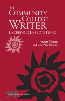 The Community College Writer: Exceeding Expectations - Book  of the Studies in Writing and Rhetoric