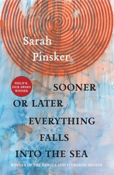 Paperback Sooner or Later Everything Falls Into the Sea: Stories Book