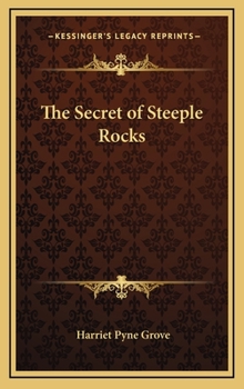 The Secret of Steeple Rocks - Book  of the Adventure and Mystery Series for Girls