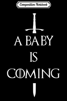 Composition Notebook: A Baby is Coming Funny TV Show Parody  Journal/Notebook Blank Lined Ruled 6x9 100 Pages
