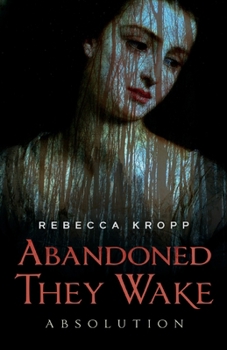 Paperback Abandoned They Wake: Absolution Book