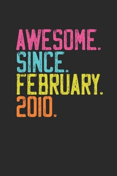 Awesome Since February 2010: Birthday Gift or Anniversary Gift Idea - Dotted Bullet Notebook