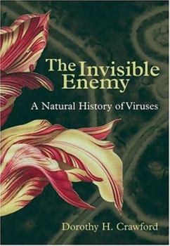 Hardcover The Invisible Enemy: A Natural History of Viruses Book