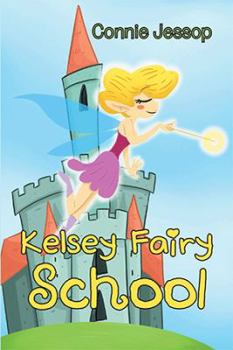 Paperback Kelsey Fairy School Book