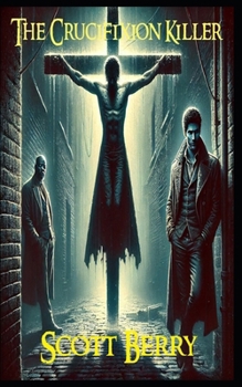 Paperback The Crucifixion Killer Book