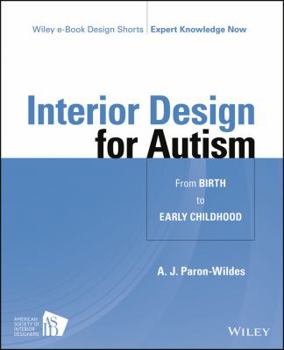 Paperback Interior Design for Autism from Birth to Early Childhood Book
