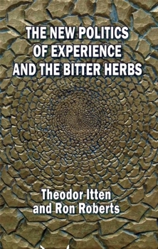 Paperback The New Politics of Experience and the Bitter Herbs Book