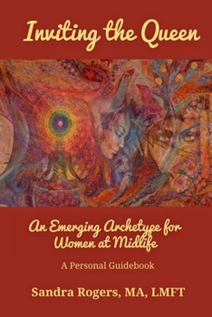 Paperback Inviting the Queen: An Emerging Archetype for Women at Midlife Book