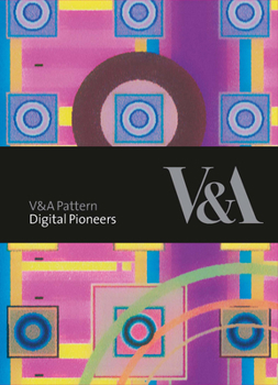 Hardcover V&a Pattern: Digital Pioneers [With CDROM] Book
