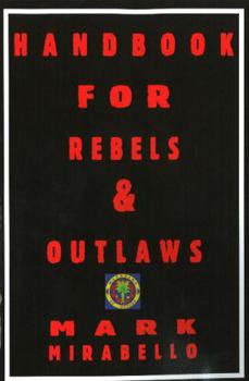 Paperback Handbook for Rebels and Outlaws Book