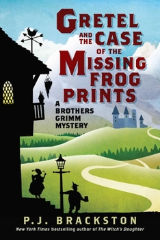 Hardcover Gretel and the Case of the Missing Frog Prints: A Brothers Grimm Mystery Book
