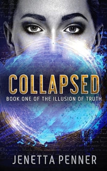 Paperback Collapsed: Book One of The Illusion of Truth Book