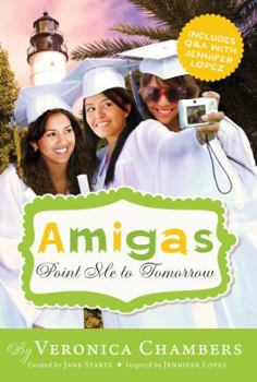 Point Me to Tomorrow - Book #6 of the Amigas