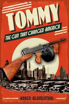 Hardcover Tommy: The Gun That Changed America Book