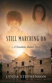 Paperback Still Marching On: A Frankilee Baxter Story Book