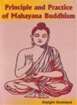 Paperback Principle and Practice of Mahayana Buddhism Book