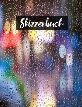 Skizzenbuch: Skizzenbuch-Rohlingsseiten zum Zeichnen, Malen, Schreiben, Skizzieren oder Kritzeln für Künstler, Lehrer, Erwachsene, Kinder, Jugendliche, Jungen und Mädchen. (German Edition)